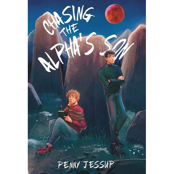 The Alpha's Son Chasing The Alpha's Son, Book 2, (Hardcover)
