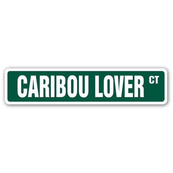 CARIBOU LOVER Street Sign reindeer animal wild mountains outdoor | Indoor/Outdoor | 36" Wide