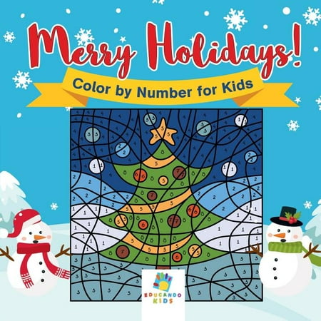 Merry Holidays! Color by Number for Kids (Paperback)