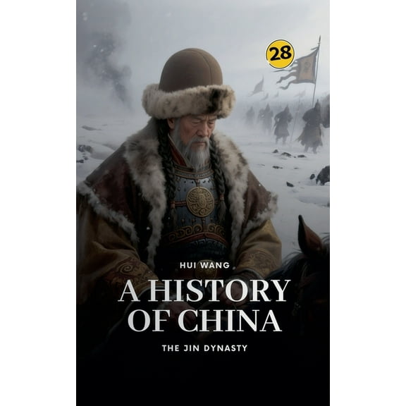History of China The Jin Dynasty: A History of China, Book 28, (Paperback)