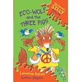 thumbnail image 1 of Pre-Owned Eco-Wolf and the Three Pigs (Hardcover) 9780756506308, 1 of 1