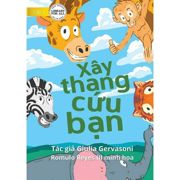 A Tower For Gery - Xây thang cứu bạn (Paperback)