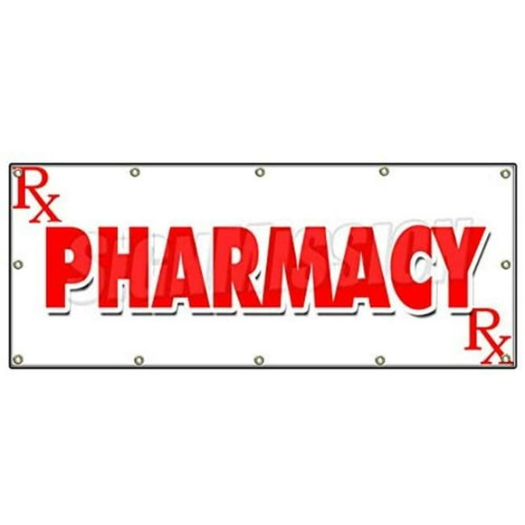 SignMission B-120 Pharmacy 48 x 120 in. Pharmacy Banner Sign - Prescription Drugs Beauty Deliver Open Medical