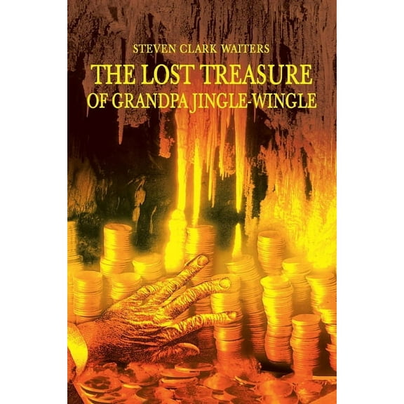 The Lost Treasure of Grandpa Jingle-Wingle (Paperback)