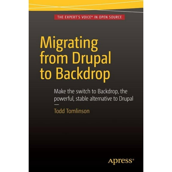 Migrating from Drupal to Backdrop, (Paperback)