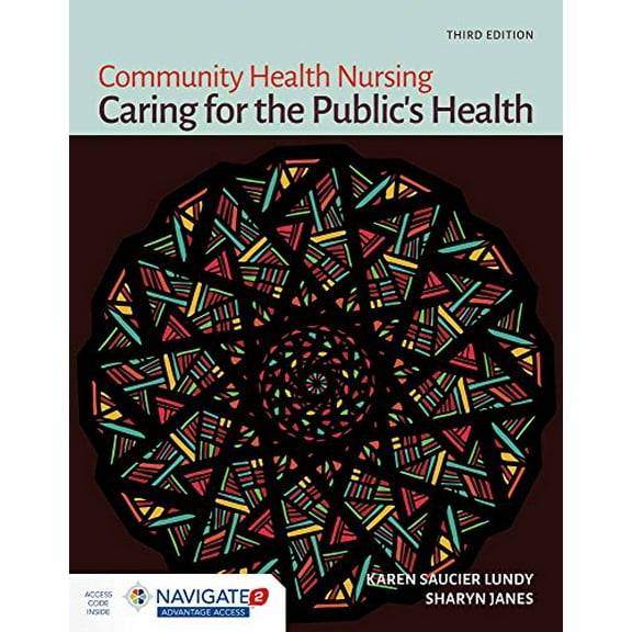 Pre-Owned Community Health Nursing: Caring for the Public's Health: Caring for the Public's Health (Paperback) 1449691498 9781449691493