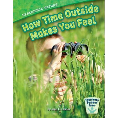 Experience Nature : How Time Outside Makes You (Best Way To Make Stuffing Outside The Turkey)