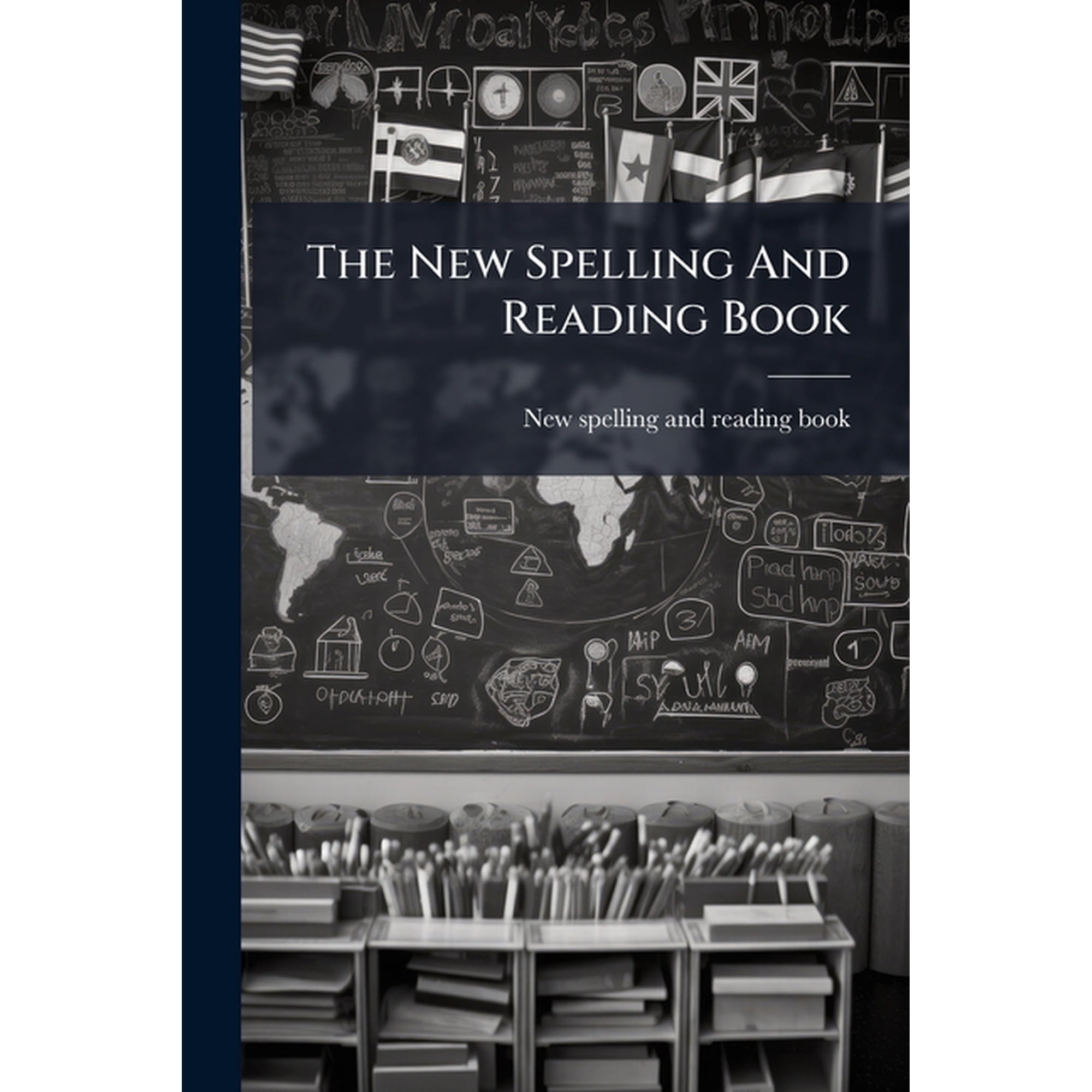The New Spelling and Reading Book Paperback