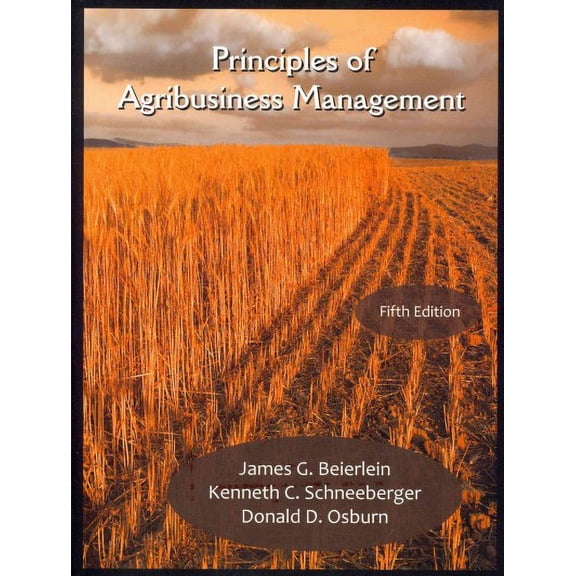 Principles of Agribusiness Management, Fifth Edition (Paperback) 1478605669 9781478605669