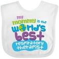 thumbnail image 3 of Inktastic My Mommy is the Best Respiratory Therapist Boys or Girls Baby Bib, 3 of 4