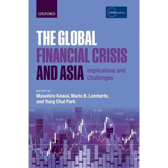 Global Financial Crisis and Asia: Implications and Challenges, (Hardcover)