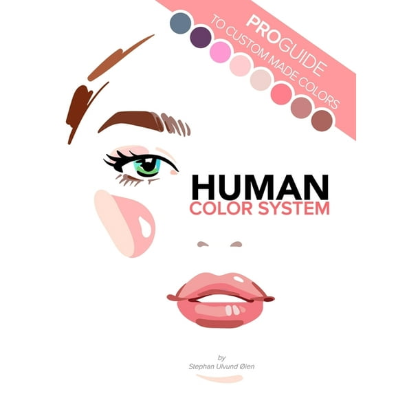Human Color System: Pro-guide to custom made colors, (Paperback)