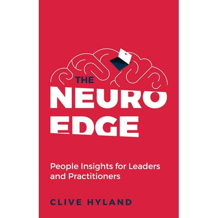 Neuro Edge - The Neuro Edge: People Insights for Leaders and Practitioners - eBook