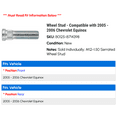thumbnail image 2 of Wheel Stud - Compatible with 2005 - 2006 Chevy Equinox, 2 of 2