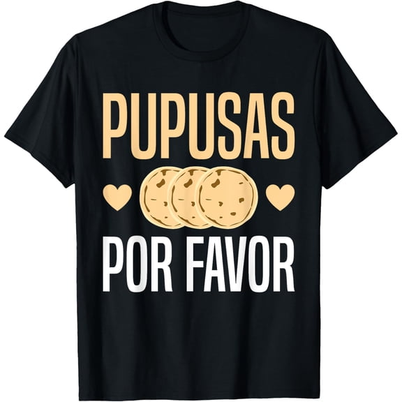 Pupusas Pr Favor El Salvador T-Shirt