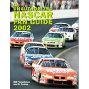 The Unauthorized NASCAR Fan Guide 2002, Used [Paperback]