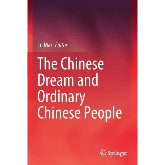 The Chinese Dream and Ordinary Chinese People, (Paperback)