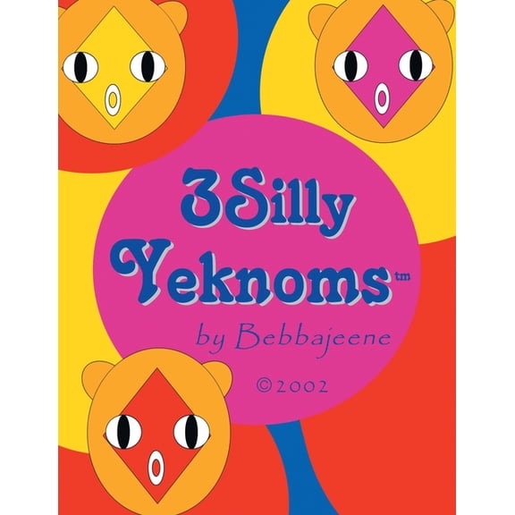 3 Silly Yeknoms, (Paperback)