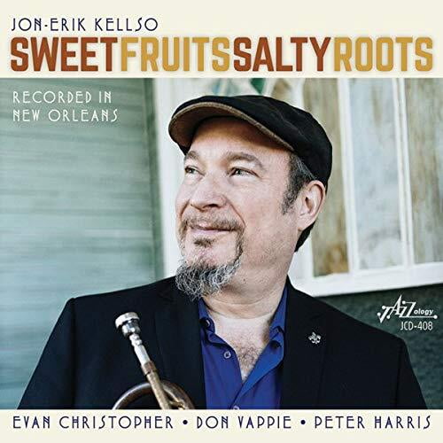 Jon-Erik Kellso - Sweet Fruits Salty Roots - Music & Performance - CD