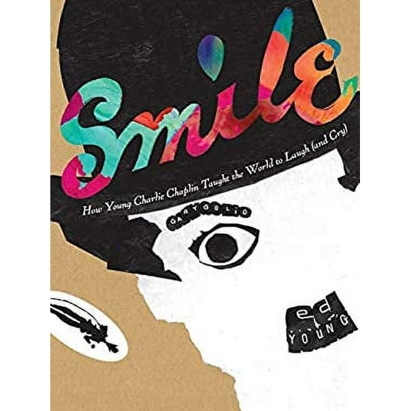 Smile: How Young Charlie Chaplin Taught the World to Laugh (and Cry) 9780763697617 Used / Pre-owned