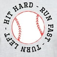 thumbnail image 3 of CafePress - Hit Hard Run Fast Turn Left T Shirt - Light T-Shirt - CP, 3 of 4