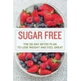 thumbnail image 2 of Sugar Free: The Complete Guide to Quit Sugar and Lose Weight Naturally, 2 of 3