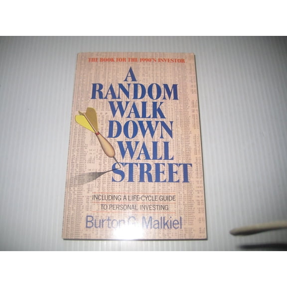 Pre-Owned A Random Walk Down Wall Street: Including a Life-Cycle Guide to Personal Investing (Paperback) 0393959619 9780393959611