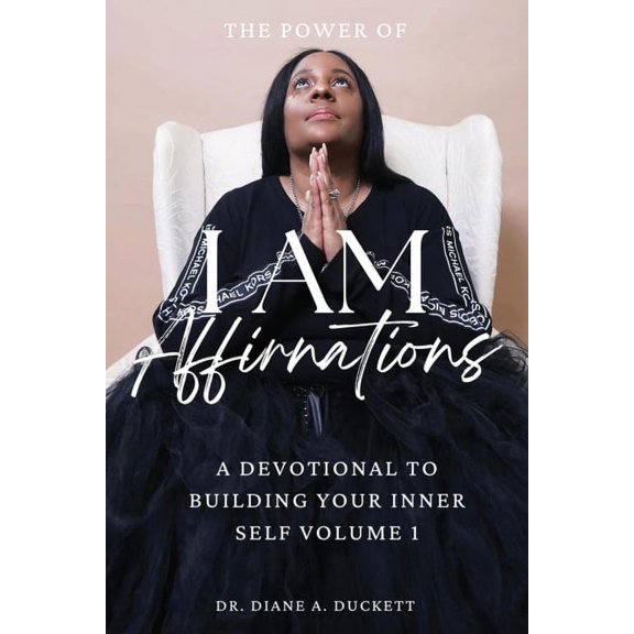 The Power of I AM Affirmations, (Paperback)