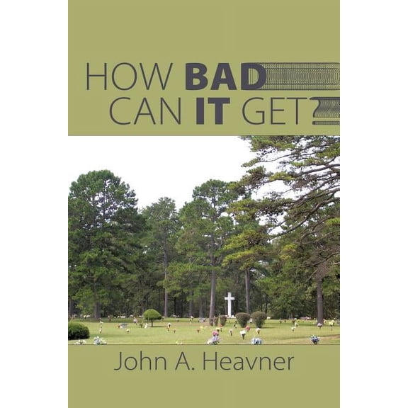 How Bad Can It Get? (Paperback)