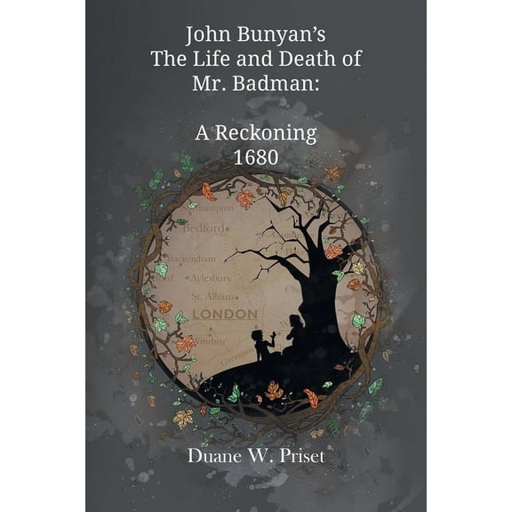 John Bunyan's The Life and Death of Mr. Badman: A Reckoning 1680 (Paperback)