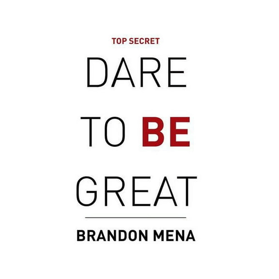 Dare to Be Great (Hardcover)