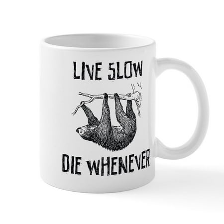 

CafePress - Live Slow. Die Whenever Mug - 11 oz Ceramic Mug - Novelty Coffee Tea Cup