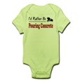 thumbnail image 1 of CafePress - Rather Be Pouring Concrete Infant Bodysuit - Baby Light Bodysuit, 1 of 1