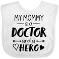 thumbnail image 3 of Inktastic My Mommy is a Doctor and a Hero Boys or Girls Baby Bib, 3 of 4