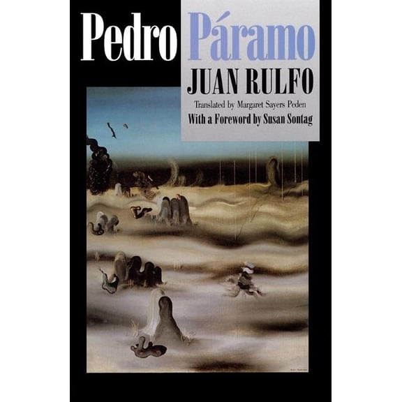 Pedro Páramo (Paperback) by Juan Rulfo, Prof. Margaret Sayers Peden, Susan Sontag