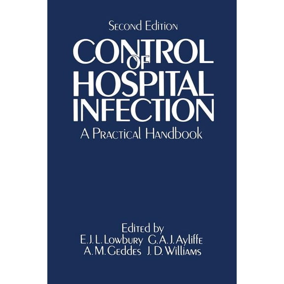 Control of Hospital Infection: A Practical Handbook, (Paperback)