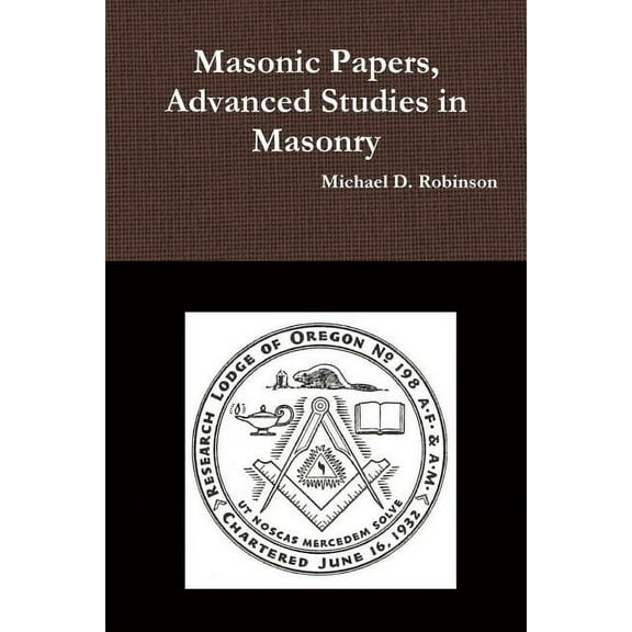 Masonic Papers, Advanced Studies in Masonry (Paperback)