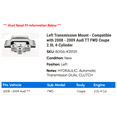 thumbnail image 2 of Left Transmission Mount - Compatible with 2008 - 2009 Audi TT FWD Coupe 2.0L 4-Cylinder, 2 of 2