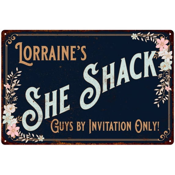 Lorraine's SHE SHACK Sign Metal Wall Decor 12 x 18 Matte Finish Metal 112180060168