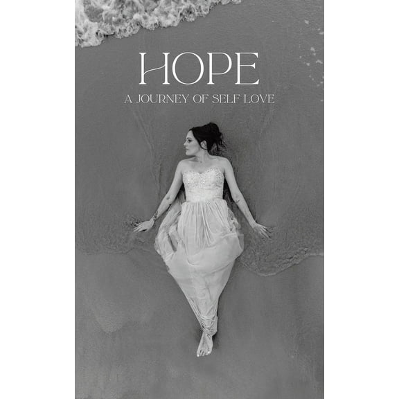 Hope: A Journey of Self Love, (Paperback)