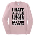 thumbnail image 2 of Wild Bobby I Hate You I Hate This Place See You Tomorrow Gym/Workout Men Long Sleeve Shirt, Light Pink, Small, 2 of 5