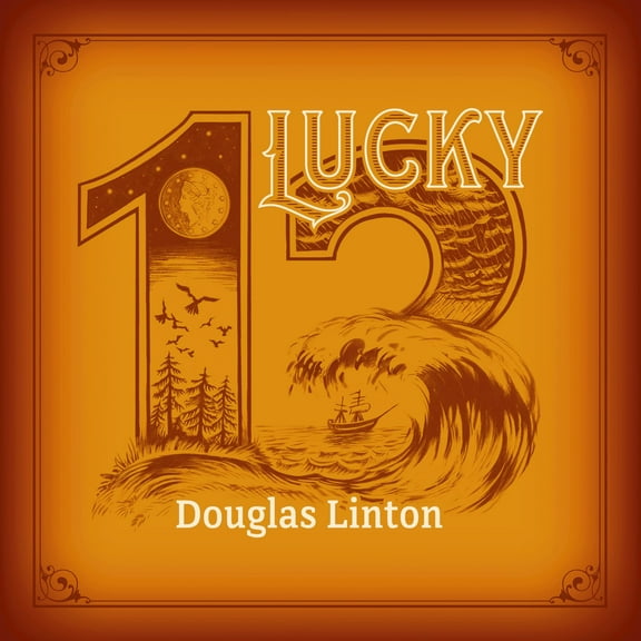 Douglas Linton Lucky 13 (CD)
