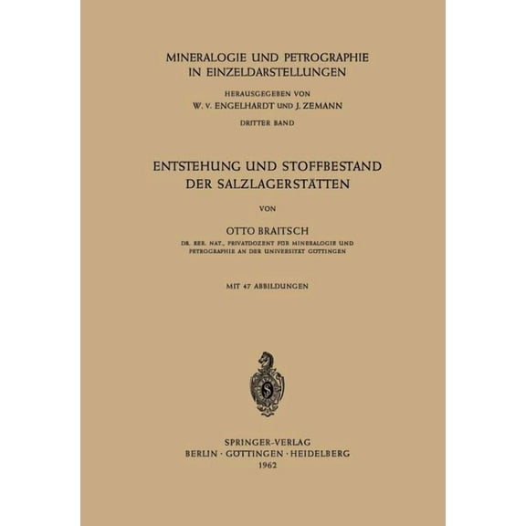 Mineralogie Und Petrographie in Einzelda Entstehung Und Stoffbestand Der SalzlagerstÃ¤tten, Book 3, (Paperback)