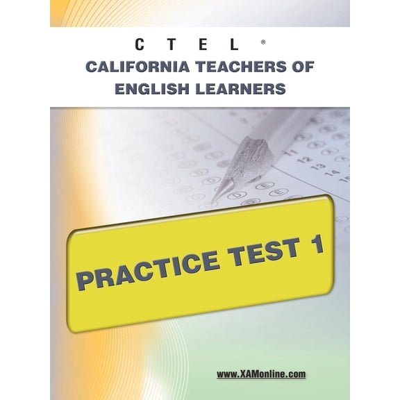 Ctel California Teachers of English Learners Practice Test 1, (Paperback)