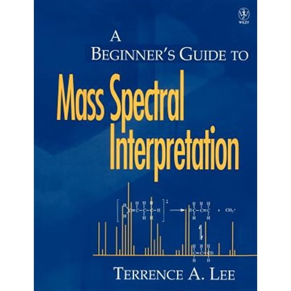 Pre-Owned A Beginner's Guide to Mass Spectral Interpretation, (Paperback)
