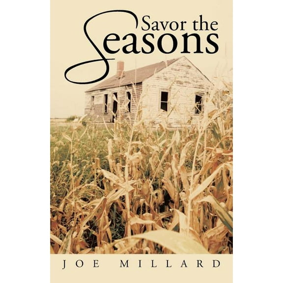Savor the Seasons (Paperback) by Joe Millard