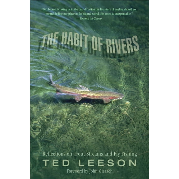 Habit of Rivers: Reflections on Trout Streams and Fly Fishing, (Paperback)