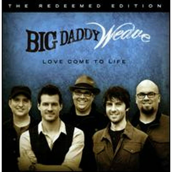 Pre-Owned Love Come to Life (CD 0080688891220) by Big Daddy Weave