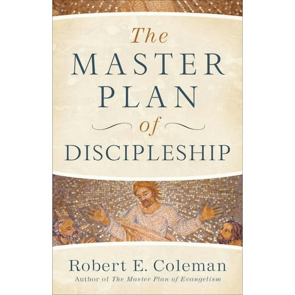 The Master Plan of Discipleship, (Paperback)