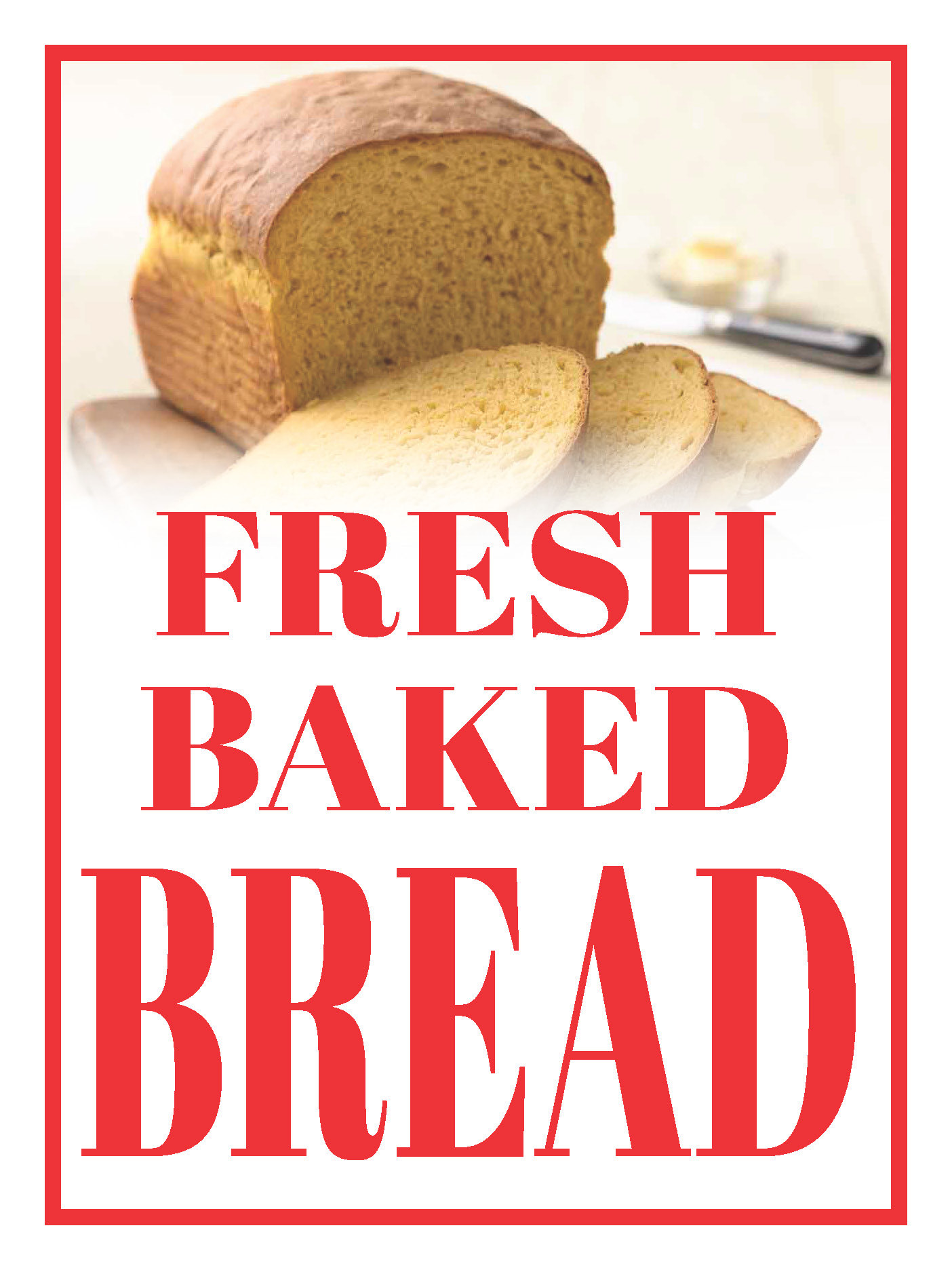 "Fresh Baked Bread" Store Display Paper Signs; 18"w x 24"h 6 Pack